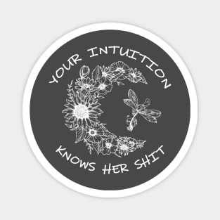 Your Intuition Knows Her Shit Magnet